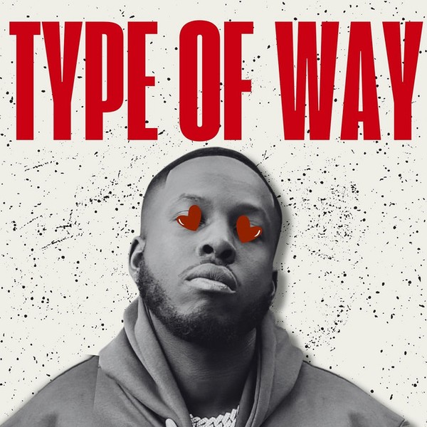 Shayne Brown - Type of Way [Feat. Doller]