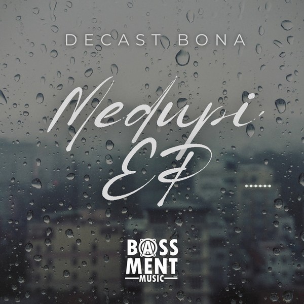 DeCast Bona - Medupi EP