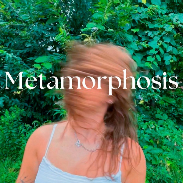 Metamorphosis