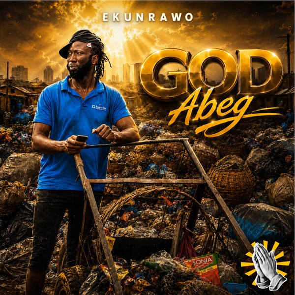 Ekunrawo - God Abeg