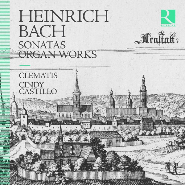 Heinrich Bach: Sonatas & Organ Works