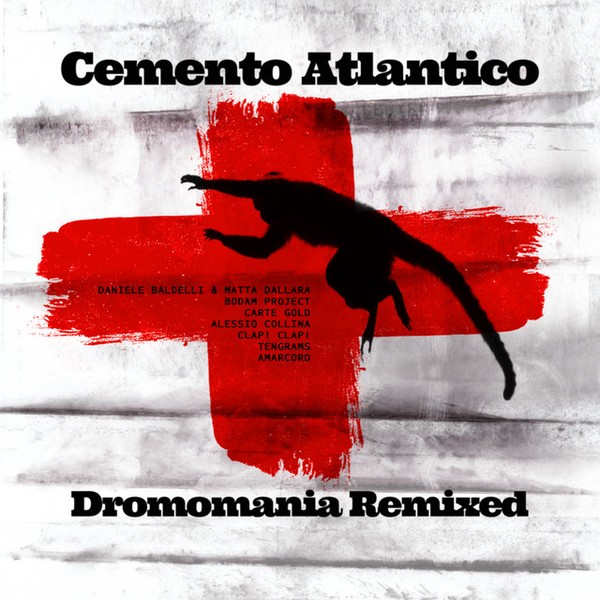 Cemento Atlantico - Dromomania Remixed