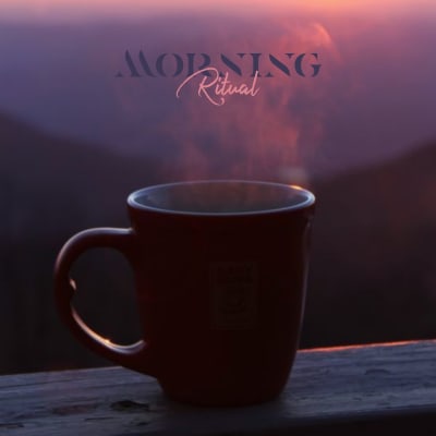 Morning Ritual