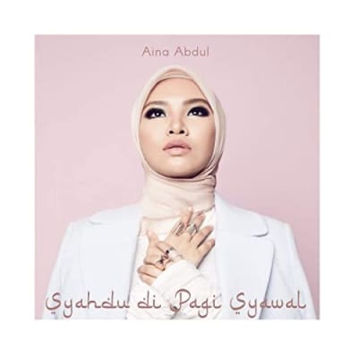SYAHDU DI PAGI SYAWAL AINA ABDUL