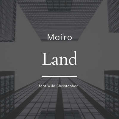 Mairo feat. Wild Christofer · Land
