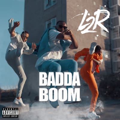 L2R - BADDA BOOM