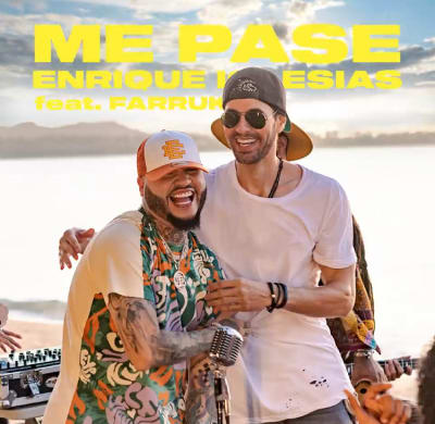 Me Pase - Enrique Iglesias X Farruko