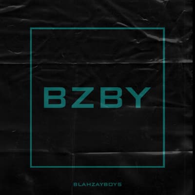 Blahzay Boys - B Z B Y