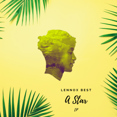 A Star EP by Lennox Best