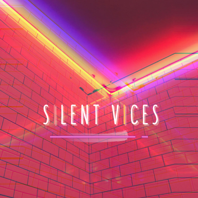 silent vices