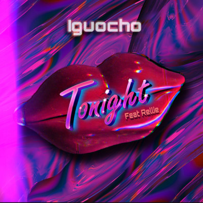 Iguocho - Tonight (feat. Rellie)