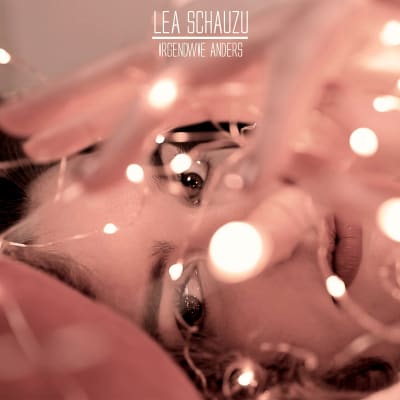 Lea Schauzu - Irgendwie anders
