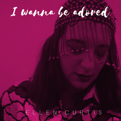 I wanna be adored