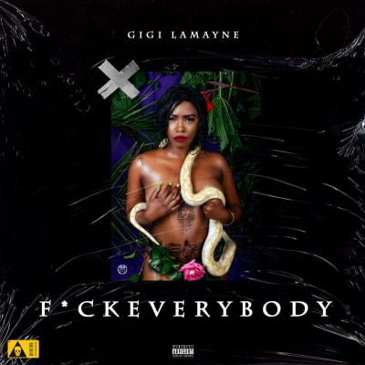 Gigi LaMayne- FXCK EVERYBODY