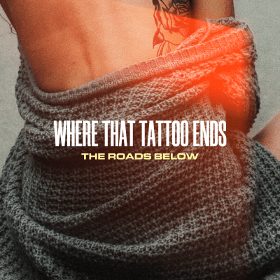 "Where That Tattoo Ends" Available now