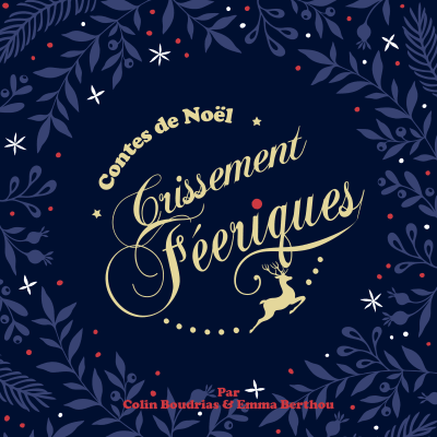 Contes de Noël crissement féeriques