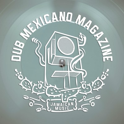 Dub Mexicano Magazine