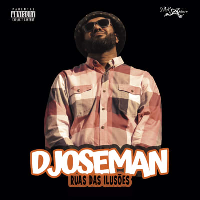 Ruas das Ilusões - Djoseman (feat. DJ Will)