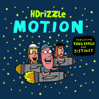 HDrizzle - Motion EP (featuring Thug Shells & Distinct)