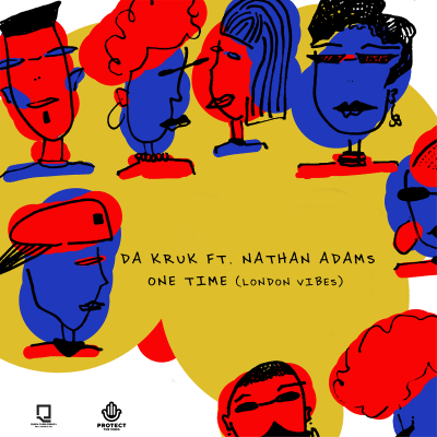 Da Kruk ft. Nathan Adams - One Time (London Vibes)