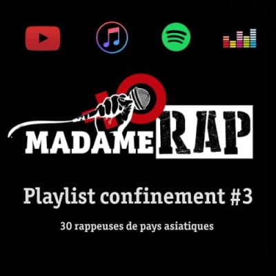 #10 Madame Rap playlist confinement - 30 rappeuses de pays asiatiques