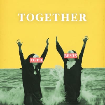 Babe Club - Together - Tōth Remix
