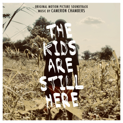 The Kids Are Still Here (Original Motion Picture Soundtrack)