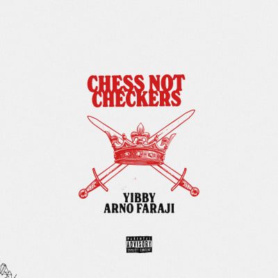 Yibby  Ft Arno Faraji - Chess Not Checkers