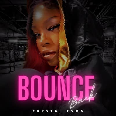 Crystal Evon - Bounce Back