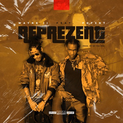 WAYNE II FT POT3NT - REPREZENT