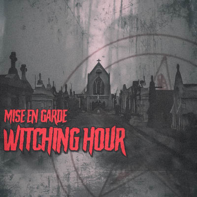 Mise en Garde: Witching Hour
