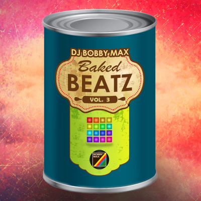 DJ BOBBY MAX - BAKED BEATZ 3