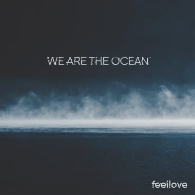 We are the Ocean