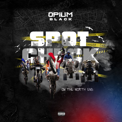 Opium Black - Spot Check on the North End