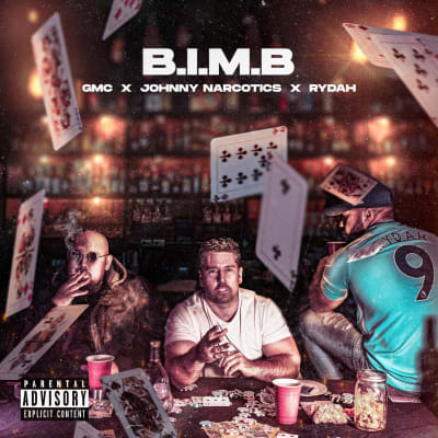 B.I.M.B - GMC X RYDAH X JOHNNY NARCOTICS
