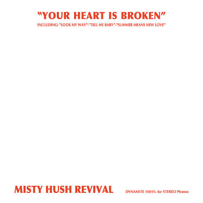 MISTY HUSH REVIVAL: Your Heart Is Broken (Guerssen)