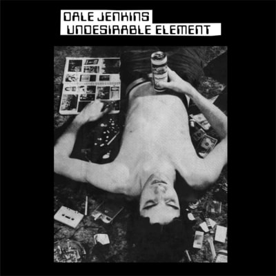 DALE JENKINS - Undesirable Element (Got Kinda Lost / RTMCD-1483)