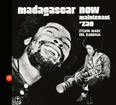 Sylvin Marc / Del Rabenja: Madagascar Now (SouffleContinu)