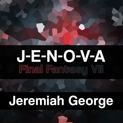 J-E-N-O-V-A (Orchestral Battle Arrange) - Jeremiah George