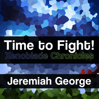Time to Fight! (Orchestral Battle Arrange) - Jeremiah George