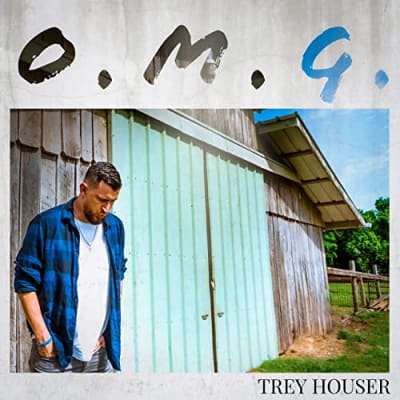 Trey Houser - OMG