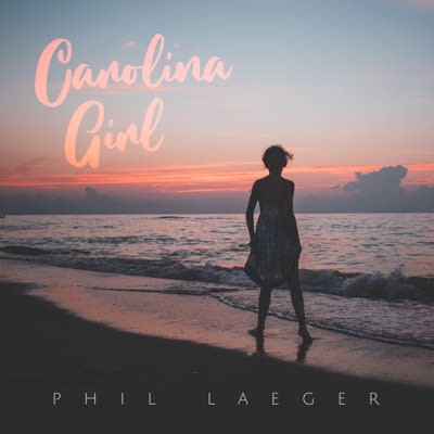 Phil Laeger - Carolina Girl