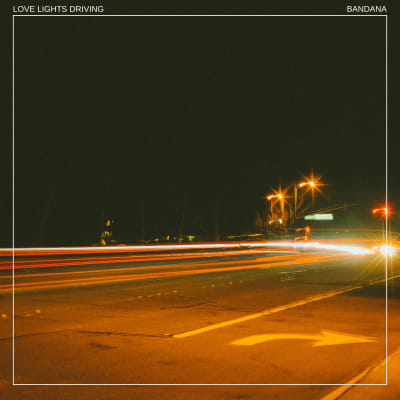 Bandana - LOVE LIGHTS DRIVING