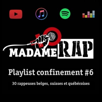 #13 Madame Rap playlist confinement - 30 rappeuses francophones