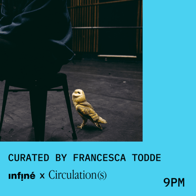 InFiné x Circulation(s) 📸 9PM: one photographer, one playlist