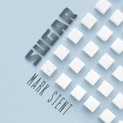 Mark Stent - Sugar (Album)