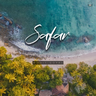 Mohit Goyal - Safar