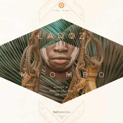 Laroz - Miombo EP [Sol Selectas]