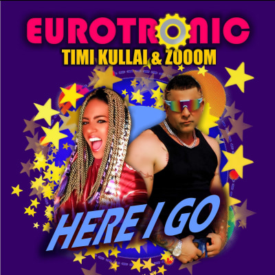Eurotronic Timi Kullai Zooom - Here I Go