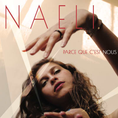 NAËLI - Album " Parce que c'est nous " 